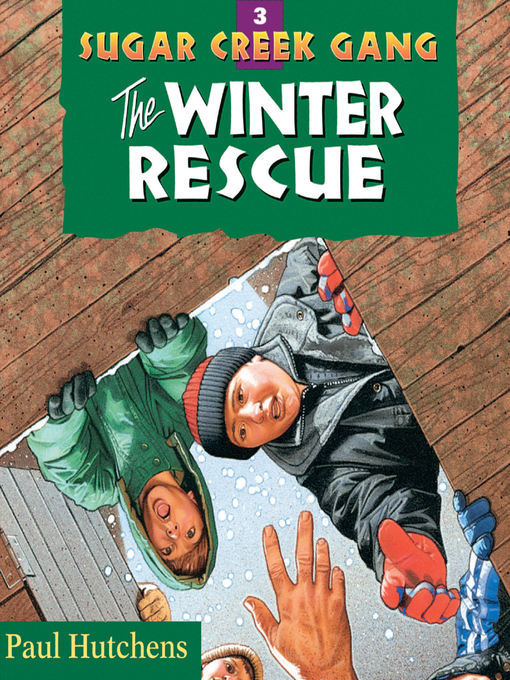 Title details for The Winter Rescue by Paul Hutchens - Available